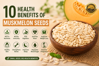 10 Health Benefits of Muskmelon Seeds: A Complete Nutritional Guide