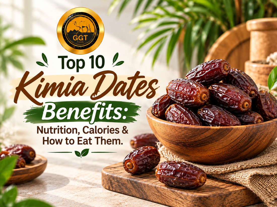 Top 10 Kimia Dates Benefits: Nutrition, Calories & How to Eat Them