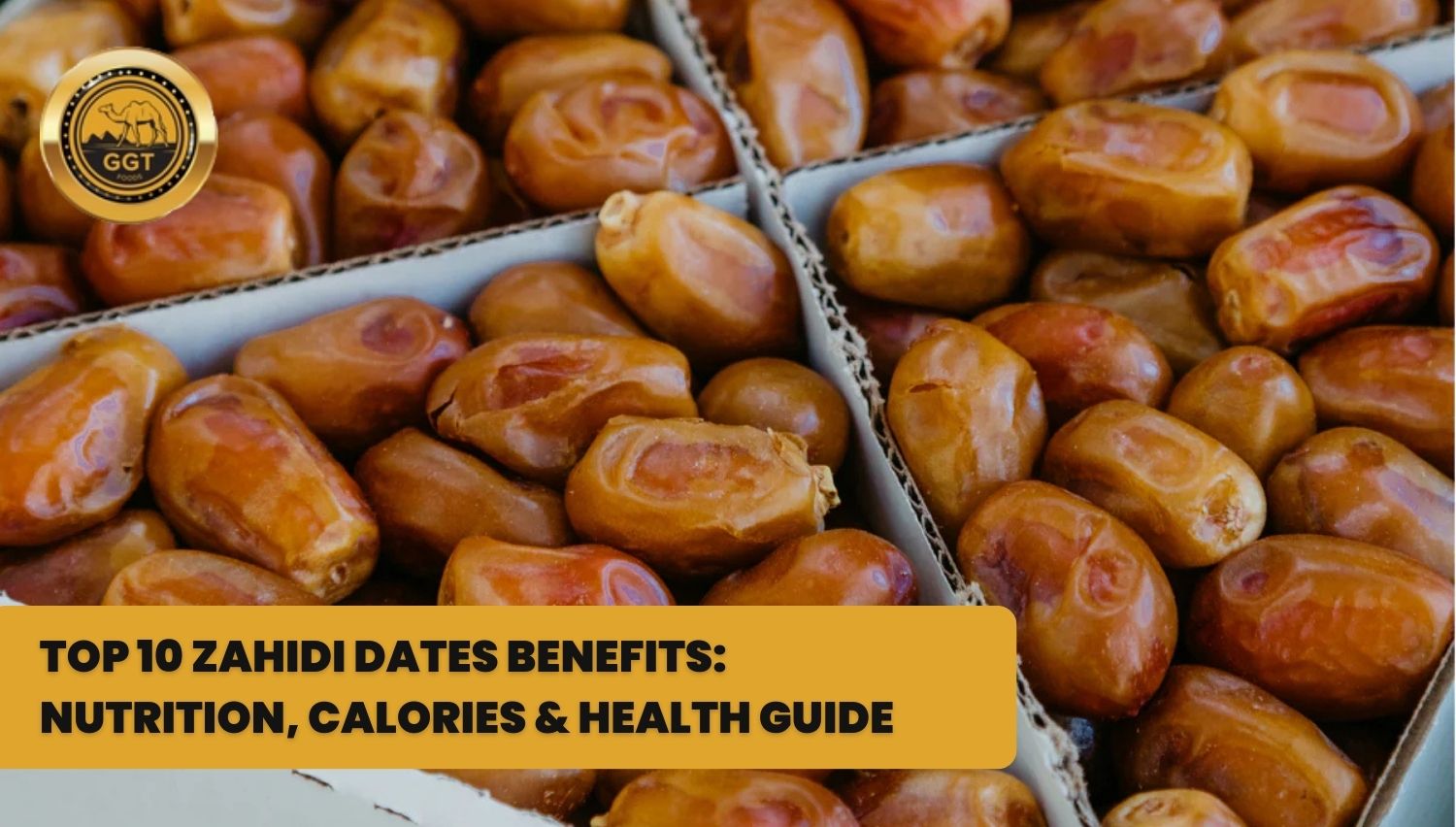 Top 15 Zahidi Dates Benefits: Nutrition, Calories & Health Guide 