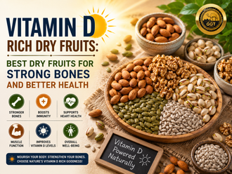 Vitamin D Rich Dry Fruits: Best Dry Fruits for Strong Bones and Better Health